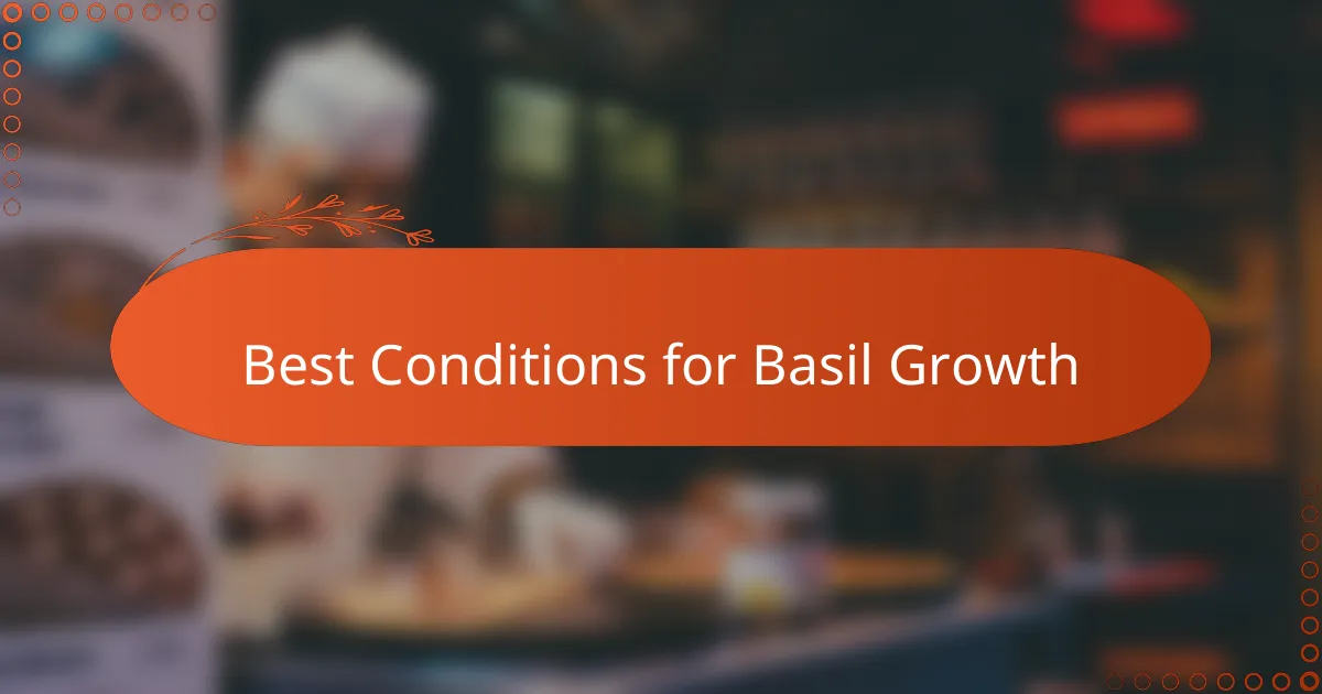 Best Conditions for Basil Growth