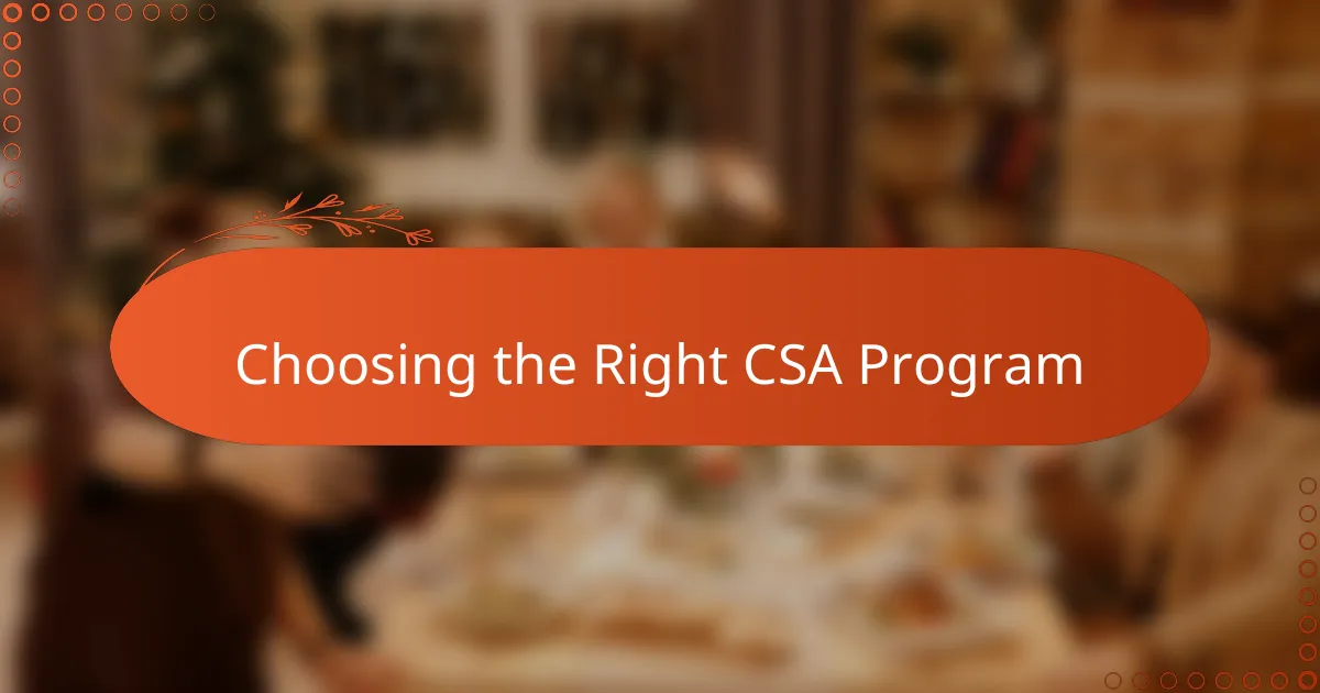 Choosing the Right CSA Program