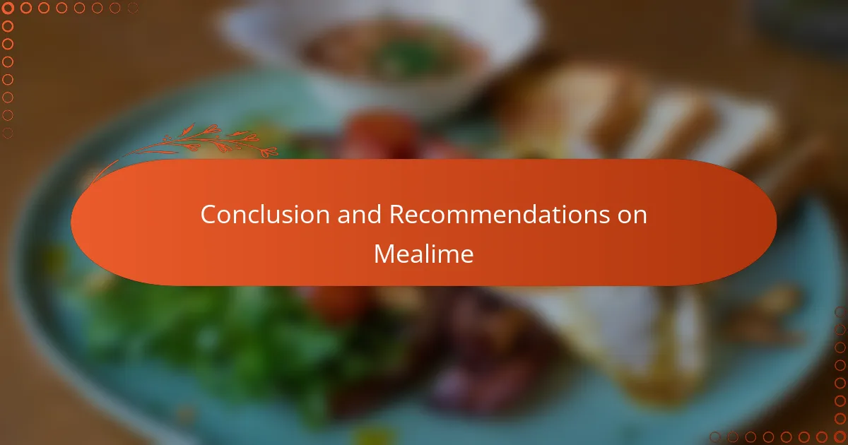 Conclusion and Recommendations on Mealime