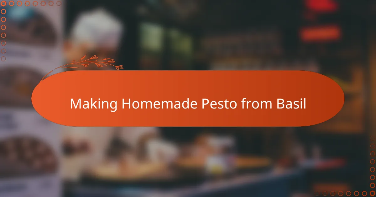 Making Homemade Pesto from Basil