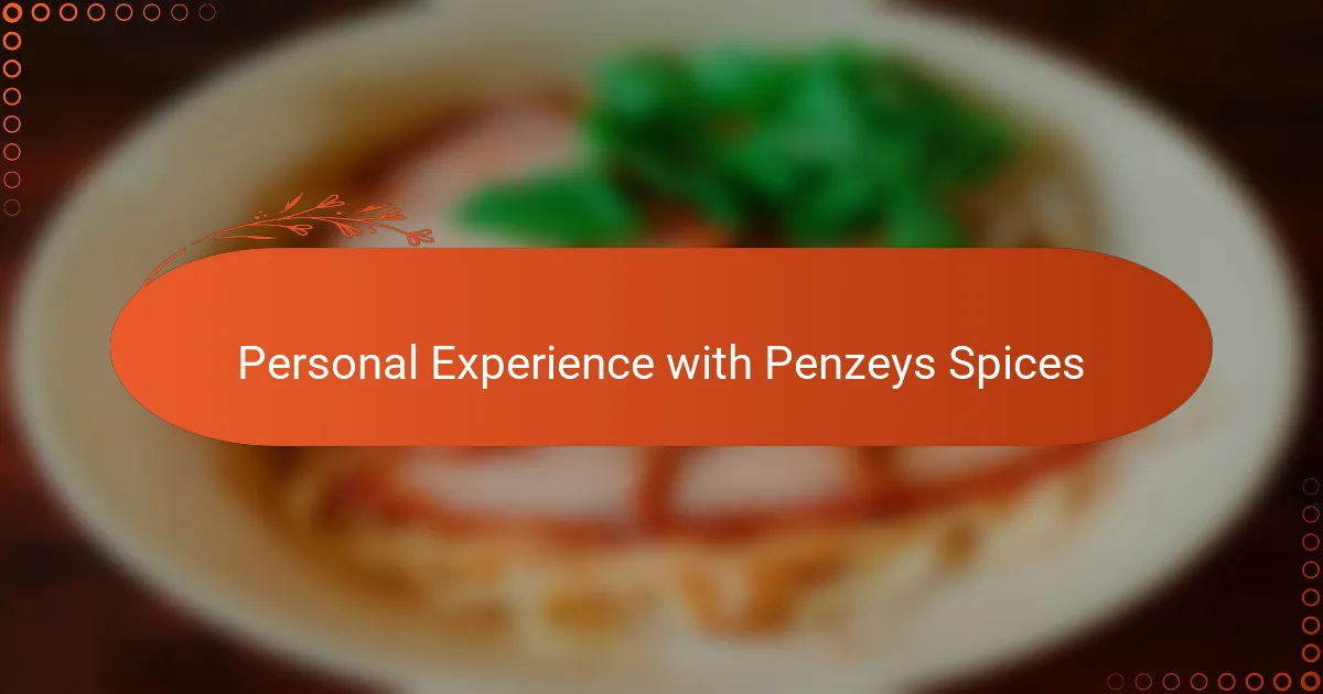 Personal Experience with Penzeys Spices