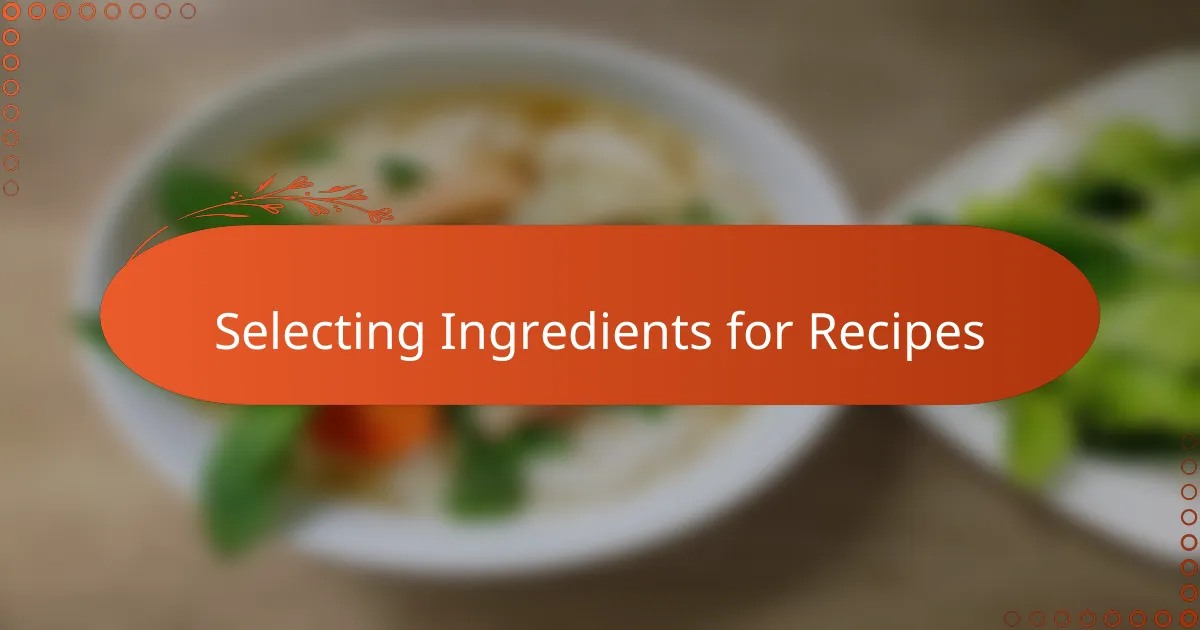 Selecting Ingredients for Recipes