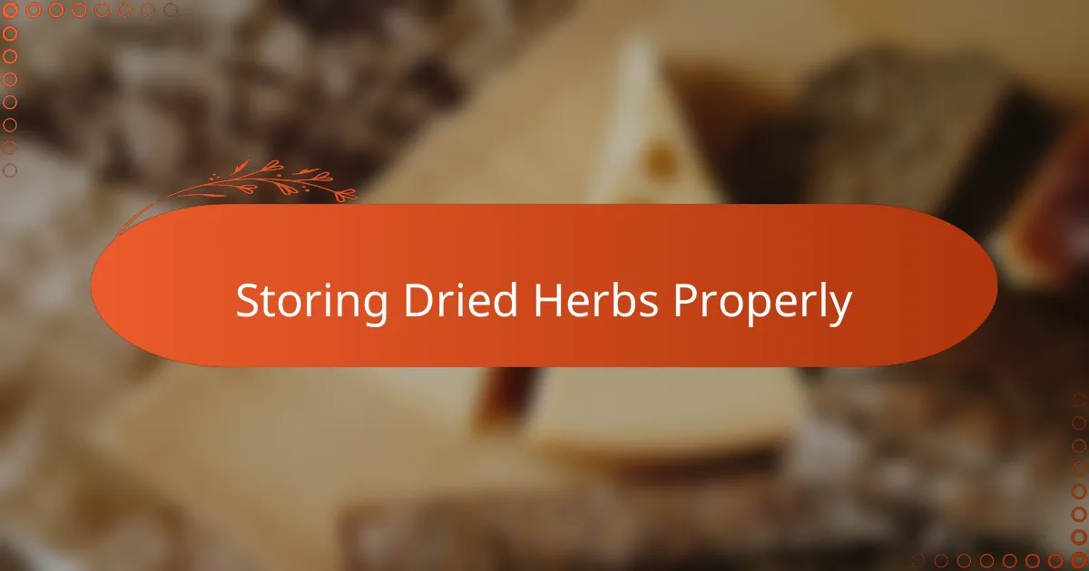 Storing Dried Herbs Properly